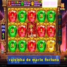 ruivinha de marte fortuna